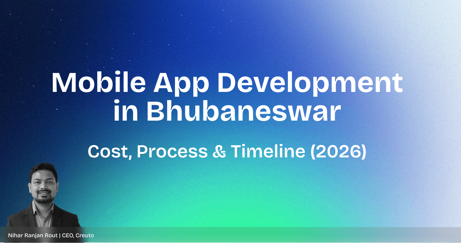 Mobile App Development in Bhubaneswar: Cost, Process & Timeline (2026 Guide)